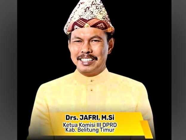 Ketua Komisi III DPRD Kabupaten Belitung Timur (Beltim), Drs. H. Jafri