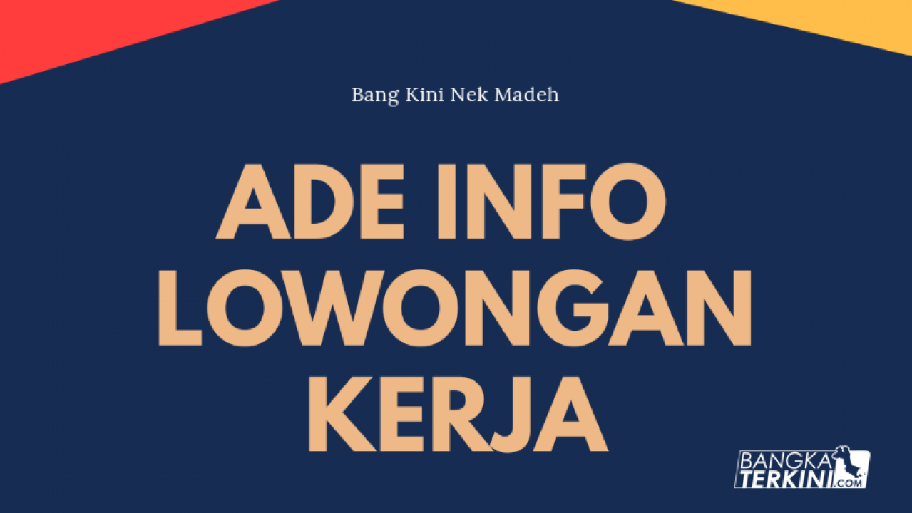 Info Loker di Bangka Belitung